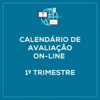 Calendário de avaliação on-line - 1º Trimestre