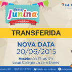 TRANSFERIDA para 20.06 a Festa Junina Dorense 2015