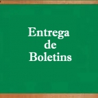 Entrega de Boletins – 1º trimestre