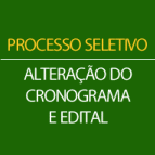 ALTERAÇÃO NO CRONOGRAMA E EDITAL