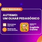 Aula Inaugural do Curso de Educação Inclusiva