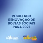 Resultado – Renovação de Bolsas Sociais 2027