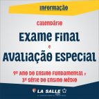 Exame Final e Avaliação Especial 9º EF e 3ª EM