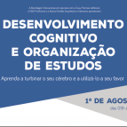 Desenvolvimento Cognitivo e Organização de Estudos