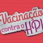 Segunda etapa de vacinação contra HPV 