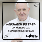 Mensagem do Papa para o Dia Mundial das Comunicações