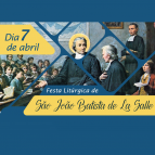 Festa Litúrgica de São João Batista de La Salle