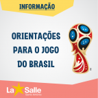 Orientações para o jogo do Brasil