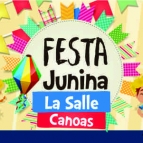 Vem aí a Festa Junina 2018 do La Salle Canoas