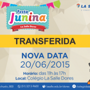 TRANSFERIDA para 20.06 a Festa Junina Dorense 2015