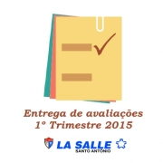 Entrega de Avaliações 1º Trimestre - 2015