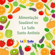 Alimentação Saudável no La Salle Santo Antônio