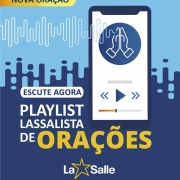 Rede La Salle lança Playlist Lassalista de Orações