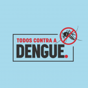 Campanha: Todos contra a Dengue