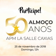 Almoço 50 Anos APM La Salle Caxias!