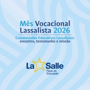 Mês Vocacional Lassalista 2026