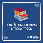 Plantão das Editoras e Troca-troca de Livros