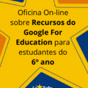 Oficina On-line - Recursos do Google For Education