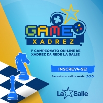 1° Campeonato On-line de Xadrez da Rede La Salle
