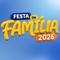 Festa da Família 2026