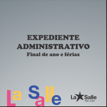 Expediente Administrativo: final de ano e férias