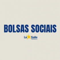 Concessão e Renovação de Bolsas Sociais 2027