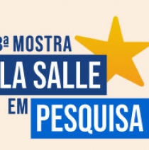 Inscrições abertas: 3ª Mostra La Salle em Pesquisa