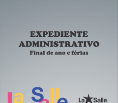 Expediente Administrativo: final de ano e férias